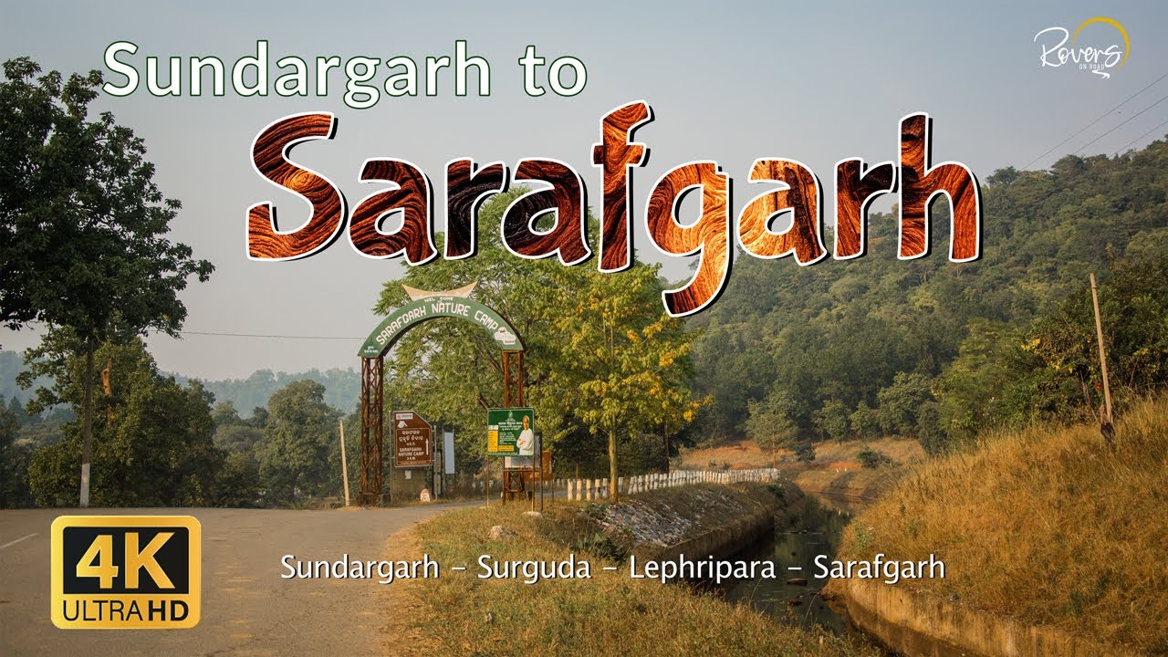 Sundargarh to Sarafgarh Nature Camp | Surguda, Lephripara | 4K Drive