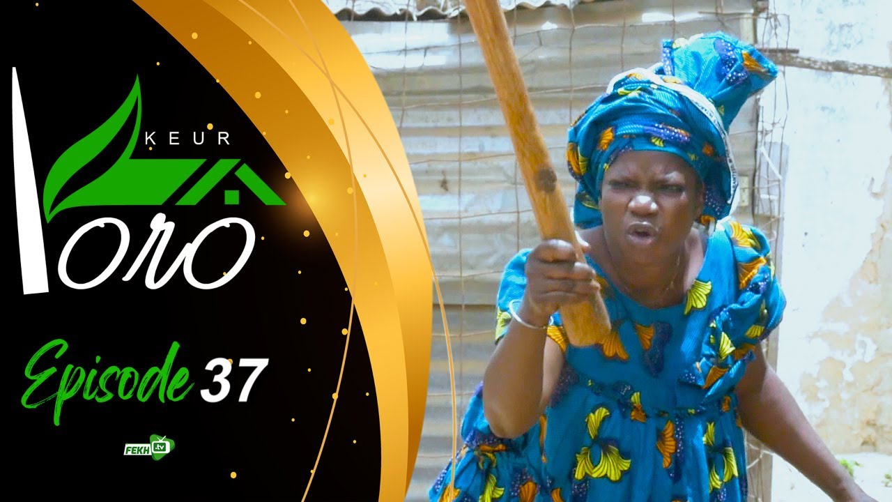 SKETCH - KEUR YORO - ÉPISODE 37 | Yoro Sow, Mbaye, Samba…