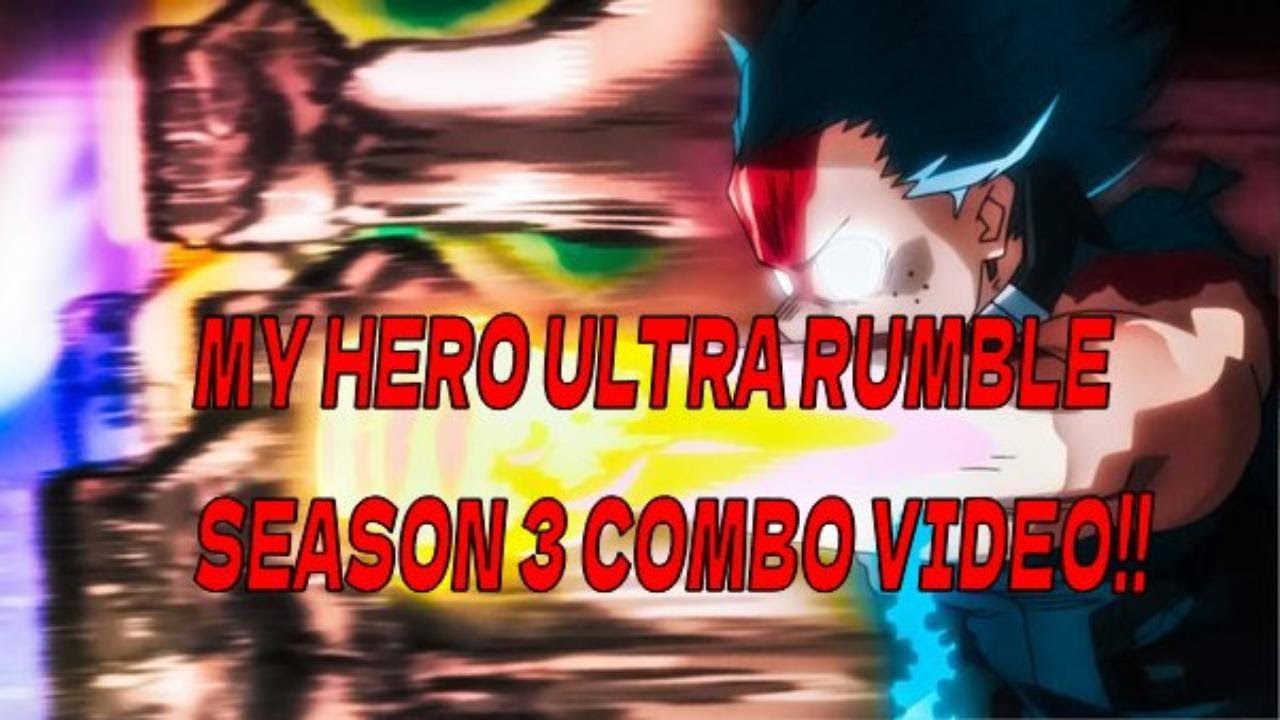 SEASON 3 COMBO VIDEO!!! │ MY HERO ULTRA RUMBLE