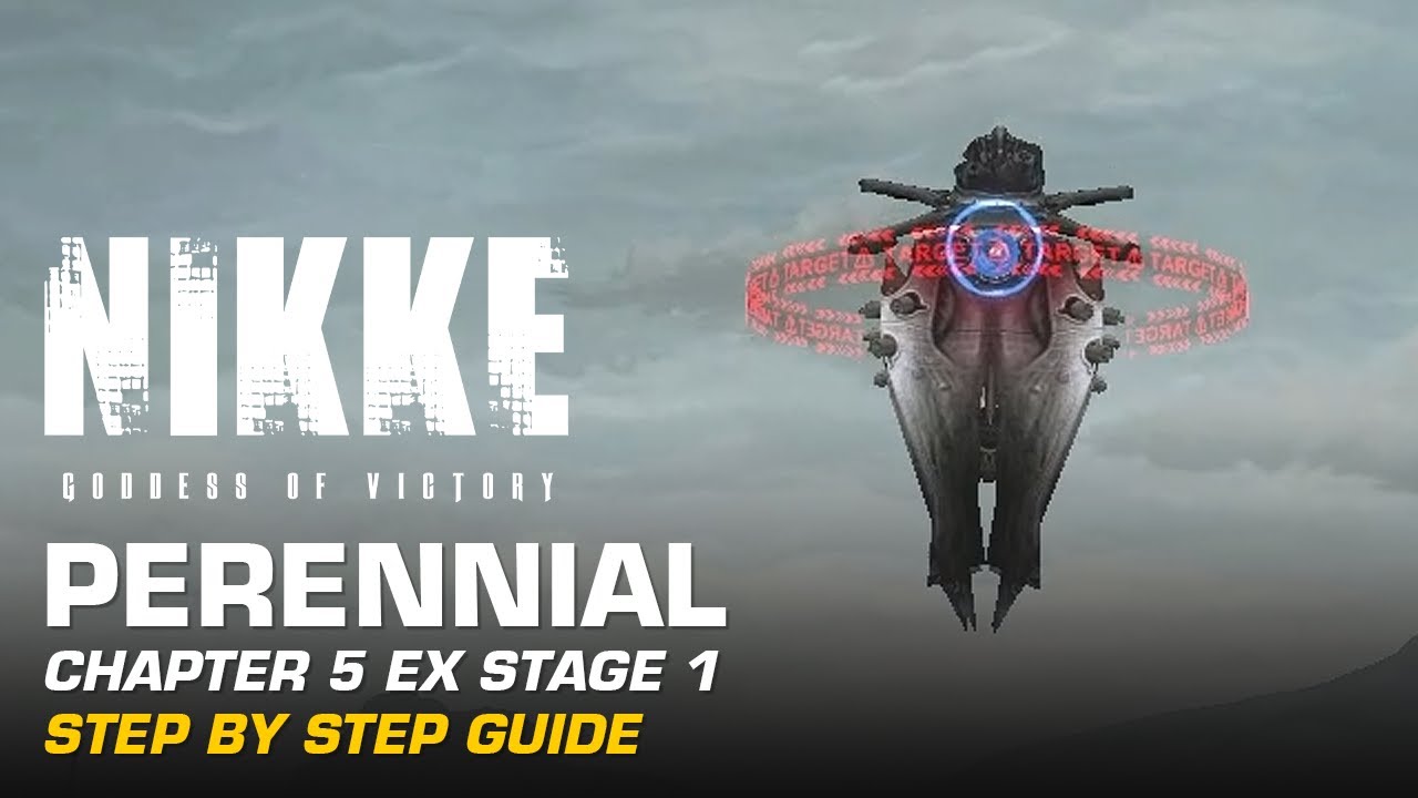 Chapter 5 EX Stage 1 - Step by Step Guide | Nikke