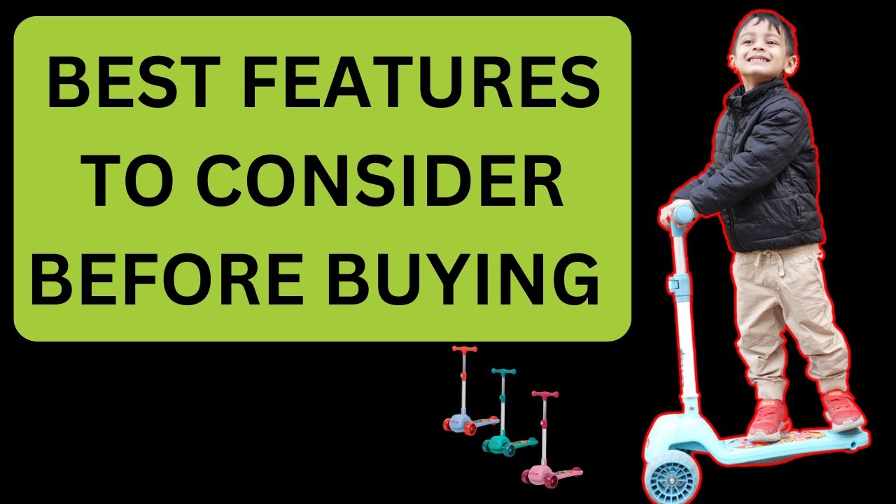 Best Features to Consider Before Buying a Scooter for Kids in 2025! 🛴😊