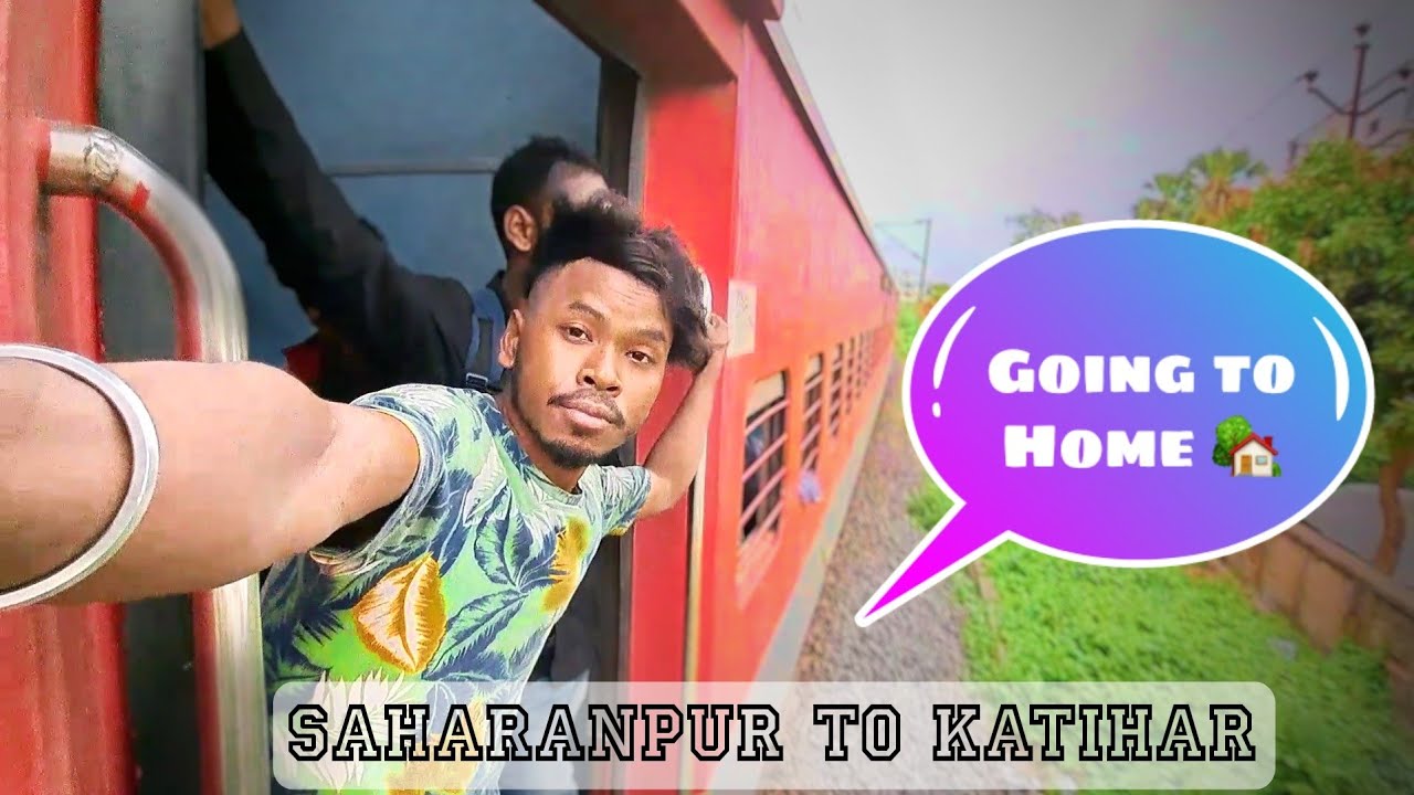 Saharanpur to Katihar | Going To Home | Amrit Barman | @BongAmrit
