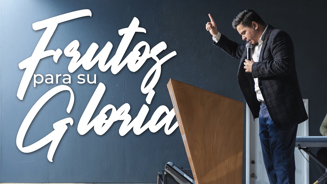 Fruto para su gloria | Ps. Samuel Soto Jr. | 07-12-25