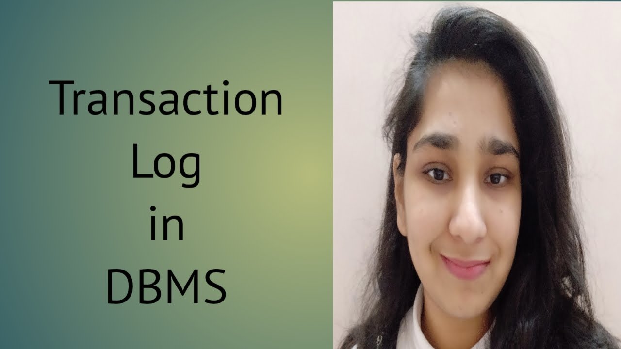 46. Transaction Log in DBMS