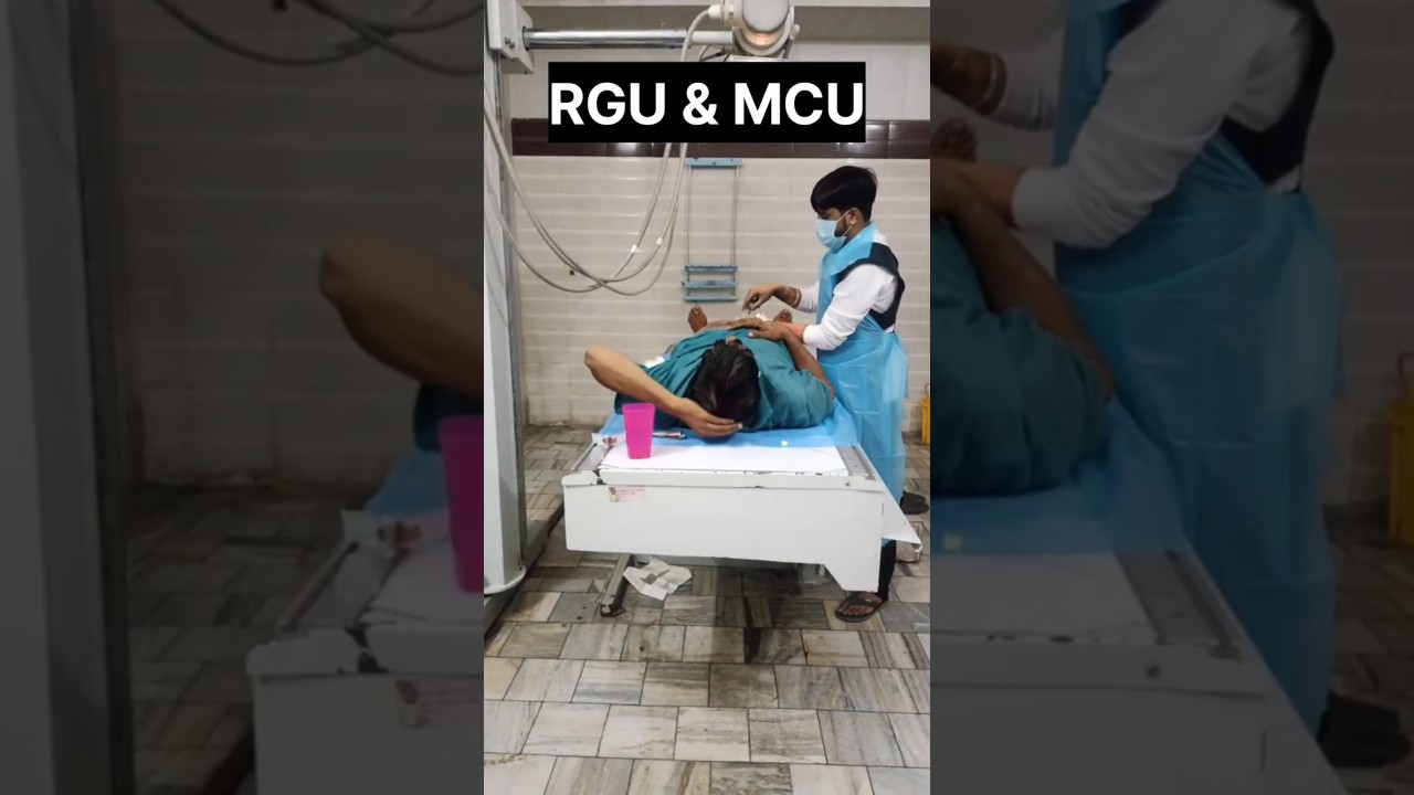 RGU & MCU x ray procedure 🩻