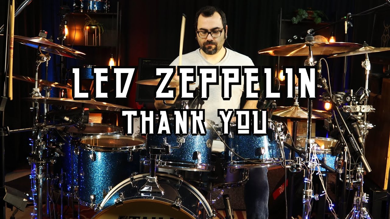 Led Zeppelin - Thank You Drum Cover