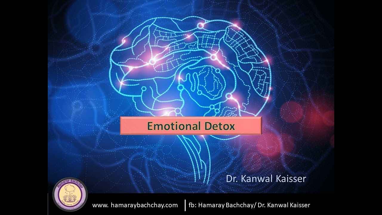 Emotional Detox by Dr. Kanwal Kaisser