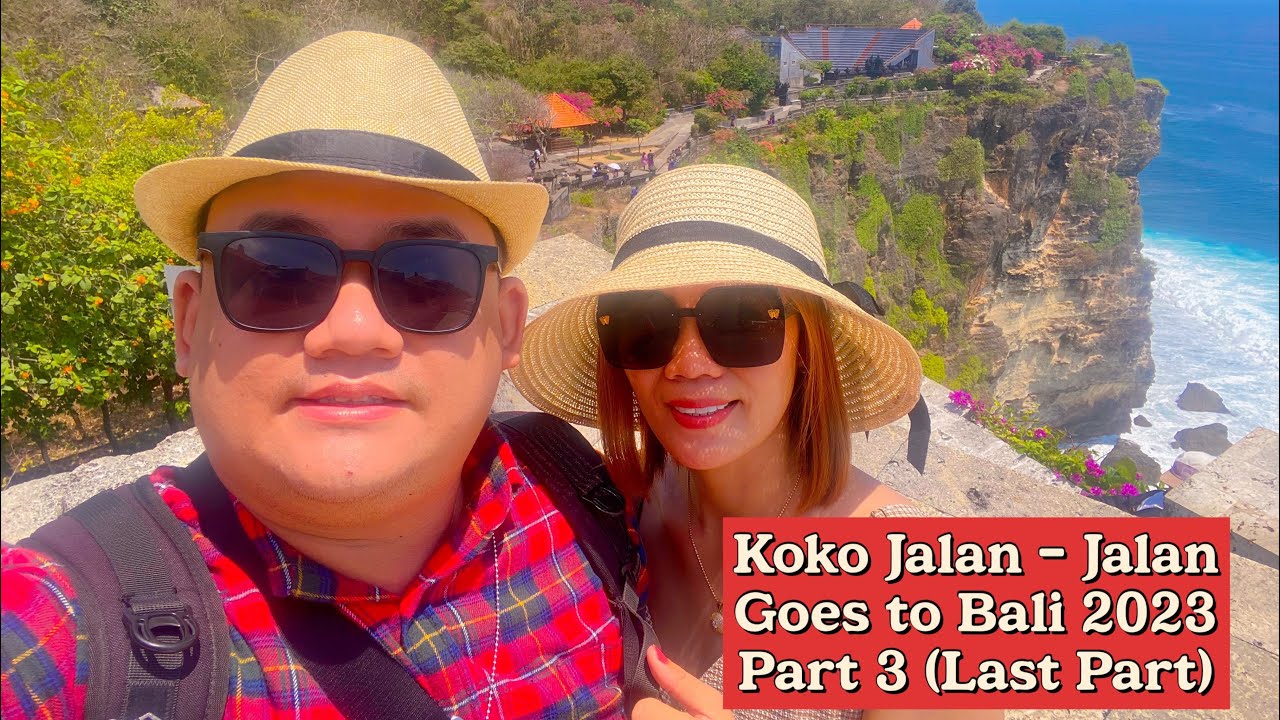 KOKO JALAN - JALAN GOES TO BALI : PART 3 (LAST PART) ‼️‼️‼️