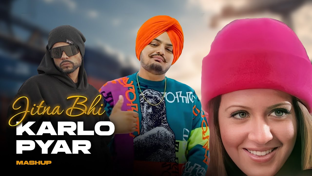 Jitna Bhi Karlo Pyaar (Sidhu Moose Wala X Bohemia) Mega Mashup | KAKA 808s