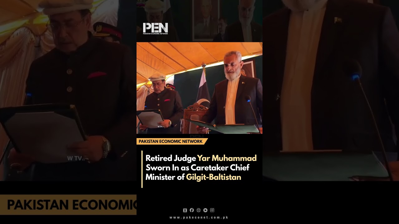 Retired Judge Yar Muhammad Sworn In as Caretaker Chief Minister of Gilgit-Baltistan