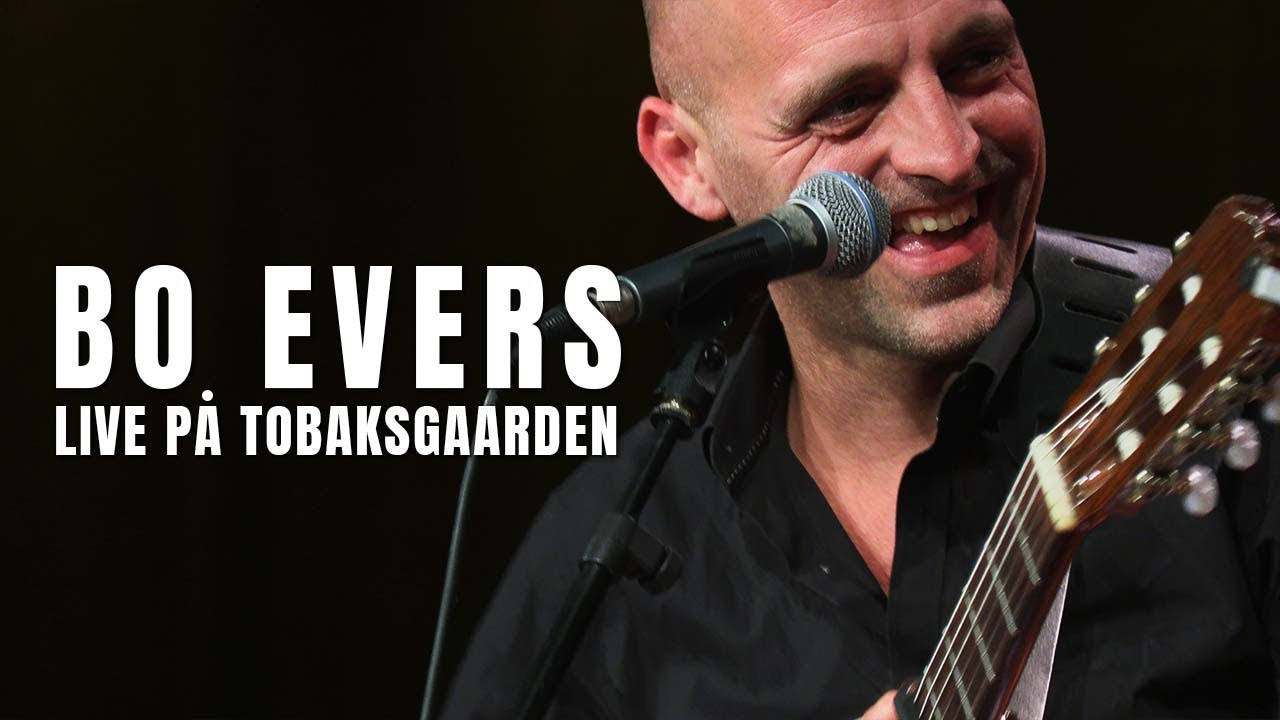 BO EVERS LIVE 2022 (Koncert på TOBAKSGAARDEN) #concert