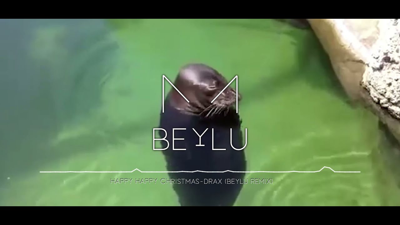 Happy Happy Christmas - Drax (Beylu remix)