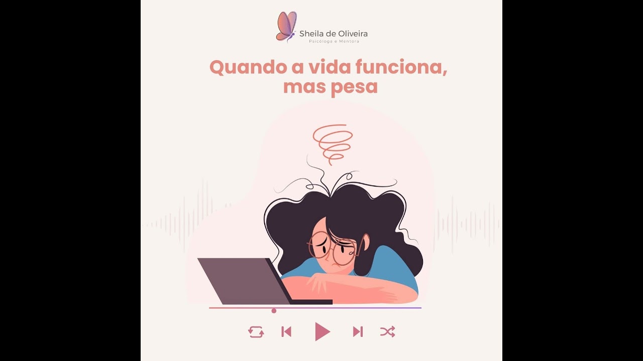 Quando a vida funciona, mas pesa