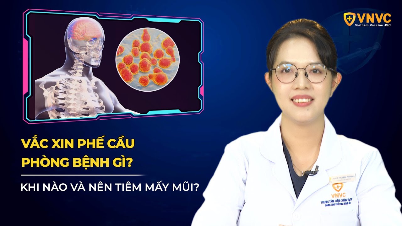 Vắc xin phế cầu phòng bệnh gì? Ai nên tiêm? | VNVC