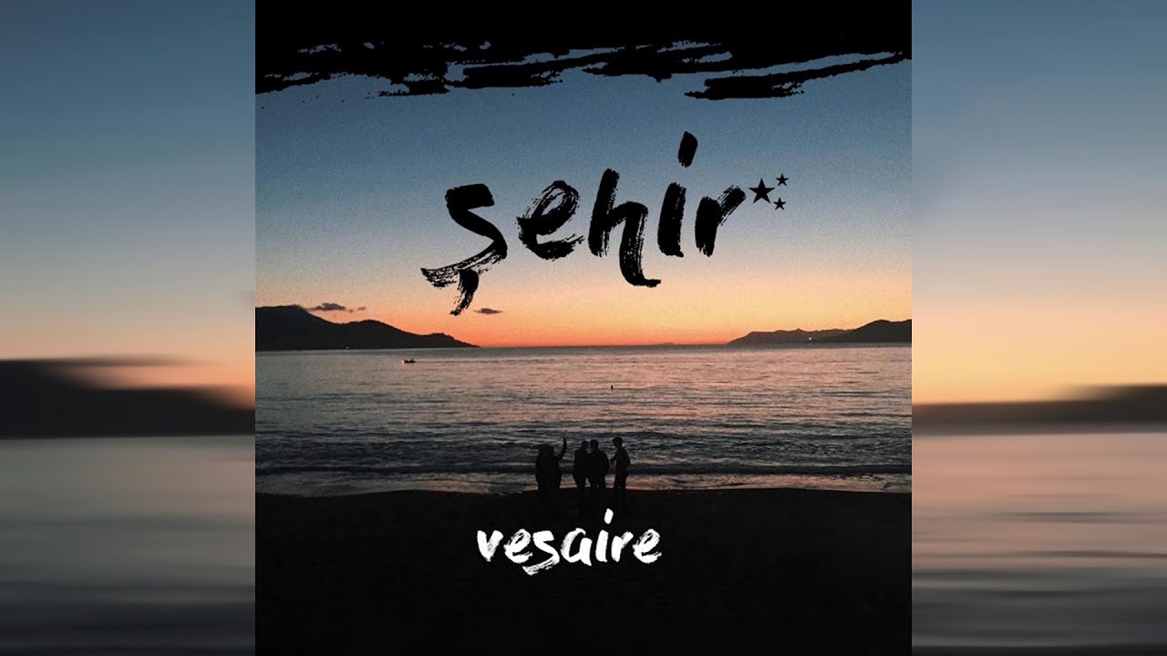 Vesaire - Şehir (Official Audio)