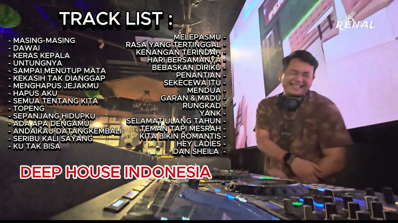 DEEP HOUSE INDONESIA | DJ RENAL