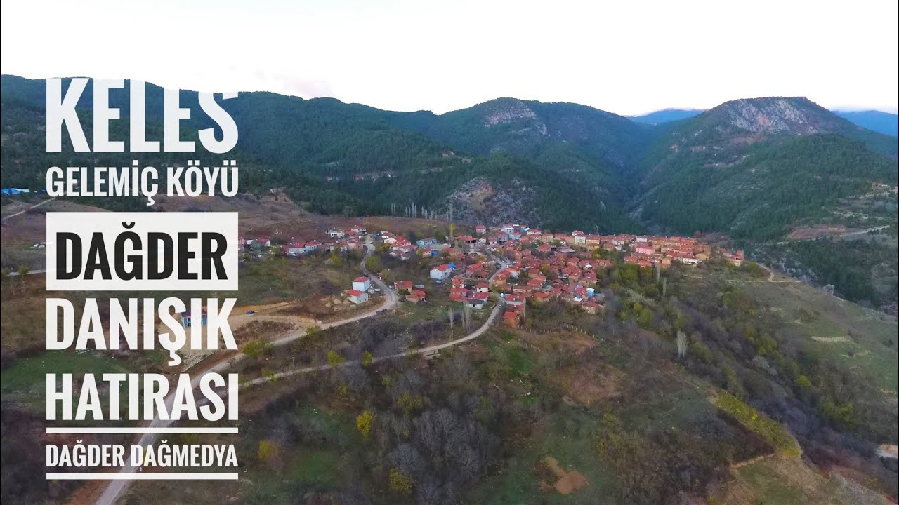 GELEMİÇ KÖYÜ DANIŞIK HATIRASI