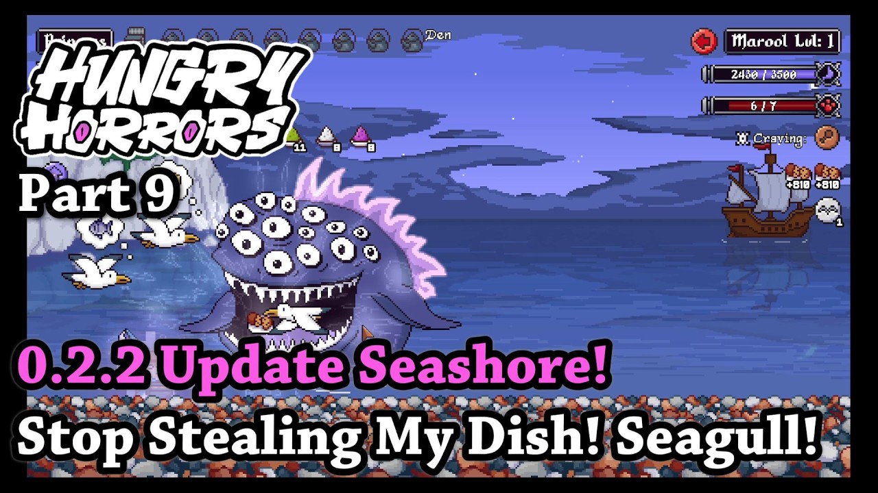 Hungry Horrors - Part 9 - 0.2.2 Update Seashore! Stop Stealing My Dish! Seagull!