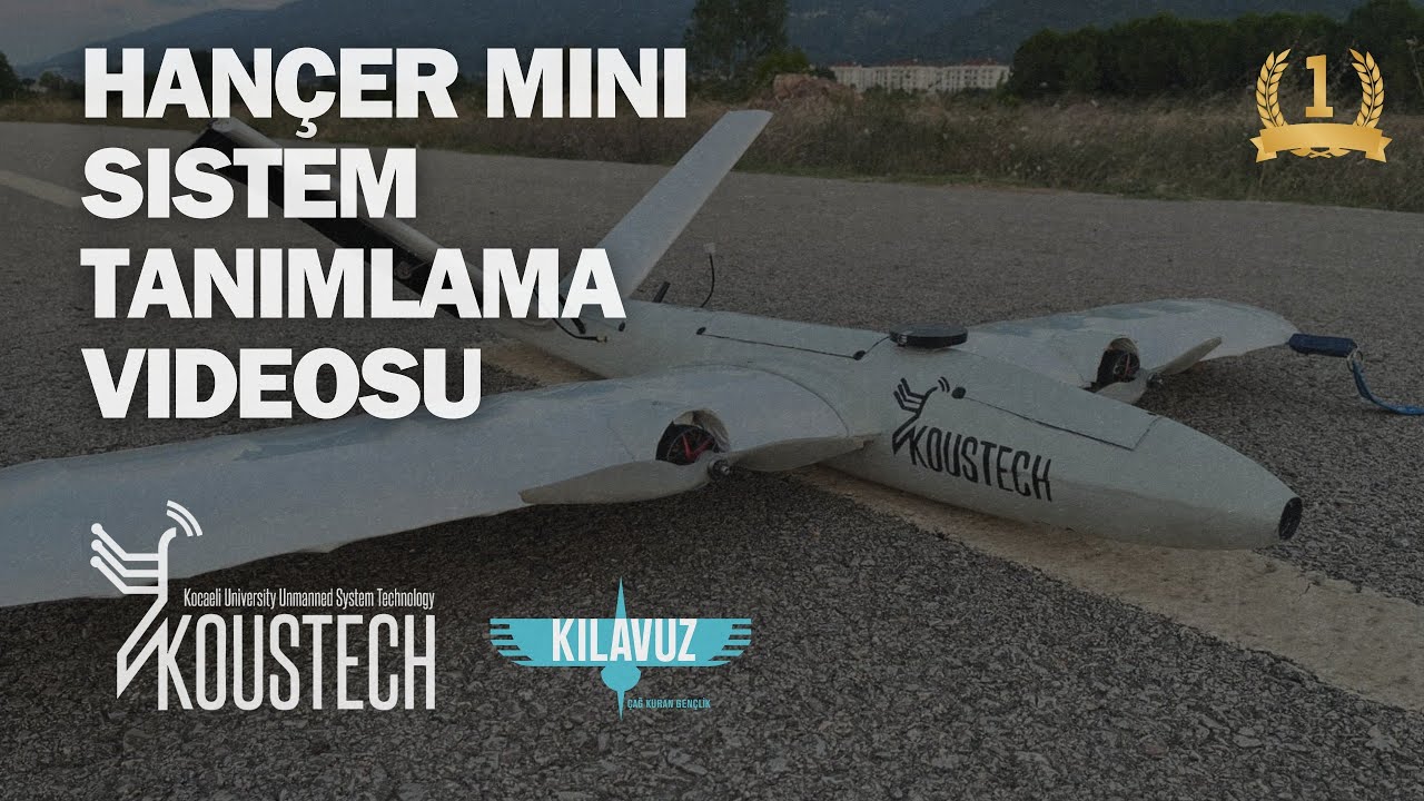 KILAVUZ KOUSTECH TEKNOFEST Savaşan İHA 2024 Yarışması Sistem Tanımlama Videosu