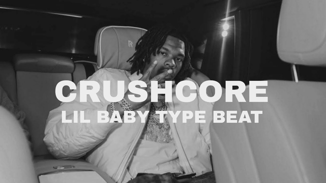 FREE | LIL BABY TYPE BEAT | HARD TRAP BEAT | RAP TYPE BEAT | "CRUSHCORE" | BEAT FOR RAPPERS