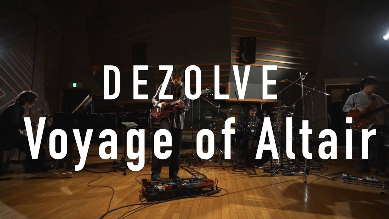 DEZOLVE - Voyage of Altair（Studio Live）