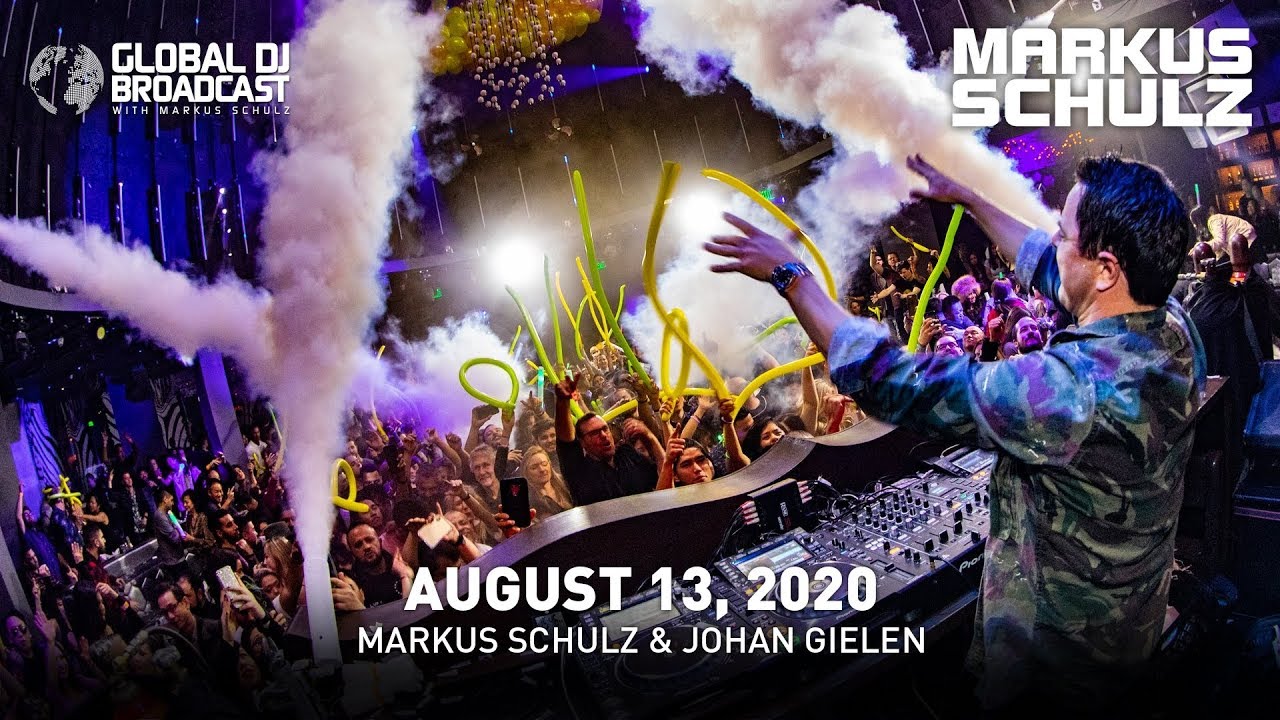 Global DJ Broadcast with Markus Schulz & Johan Gielen (August 13, 2020)