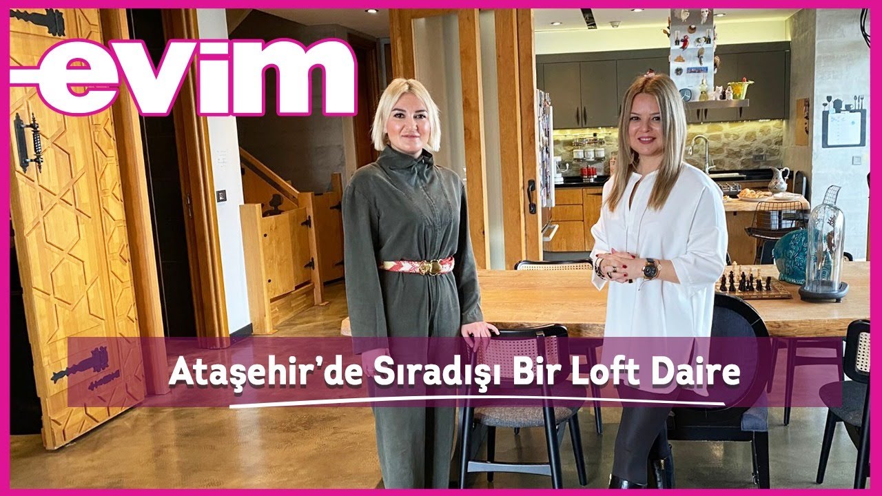 Ataşehir'de Sıradışı Bir Loft Daire | Evim ile Ev Turu