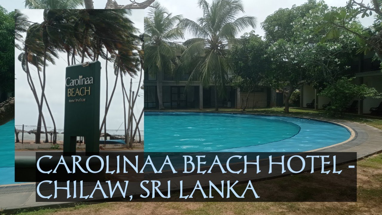 Carolinaa beach hotel-Chilaw