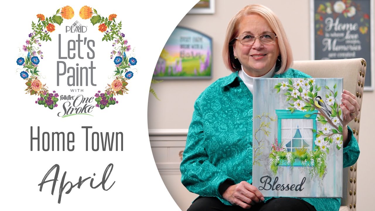 Let's Paint - FolkArt One Stroke Home Town with Donna Dewberry - April: Blessed