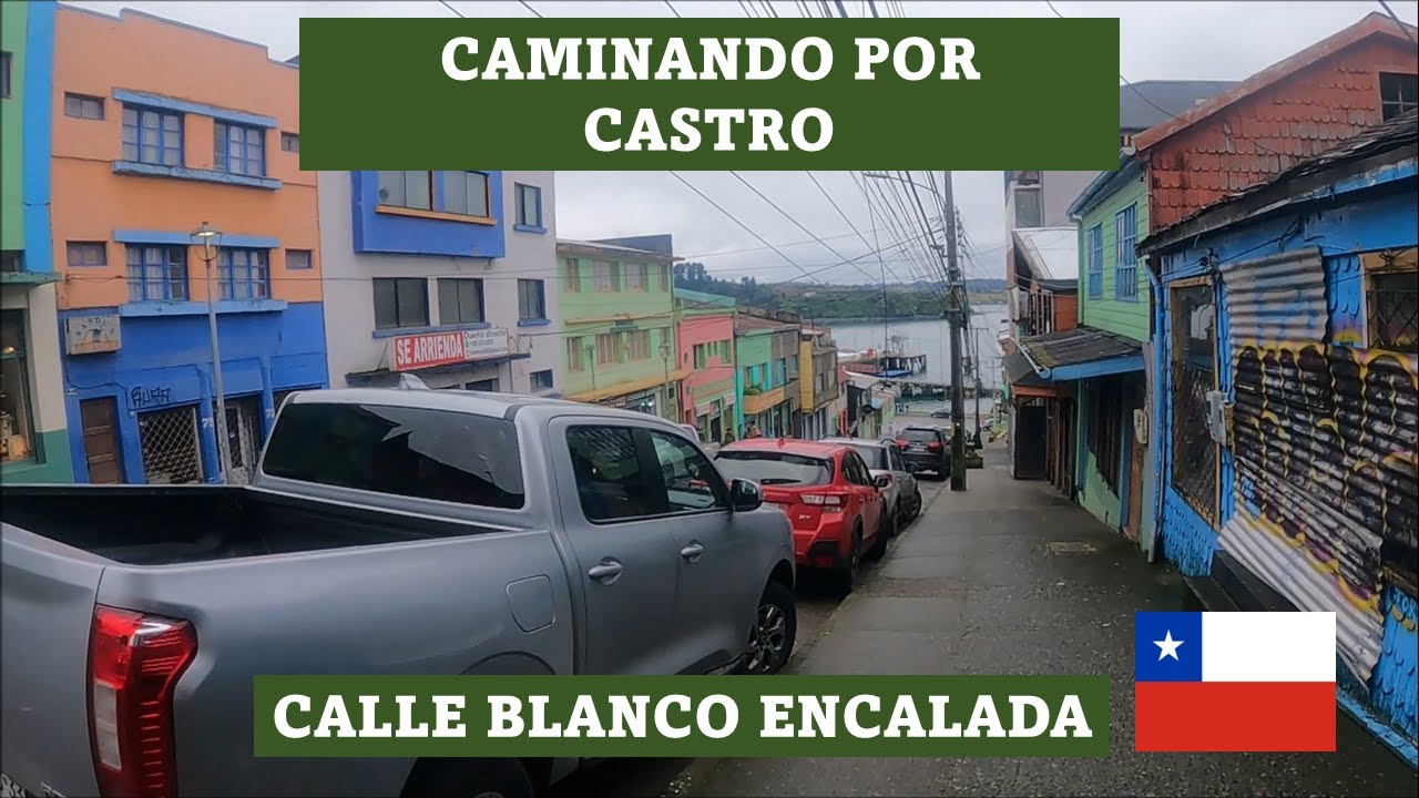 Recorriendo calle Blanco, Castro, Chiloé🚶‍♂️🇨🇱