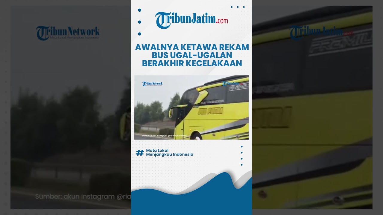 Penumpang Avanza Awalnya Ketawa Rekam Bus Ugal-ugalan Berakhir Kecelakaan