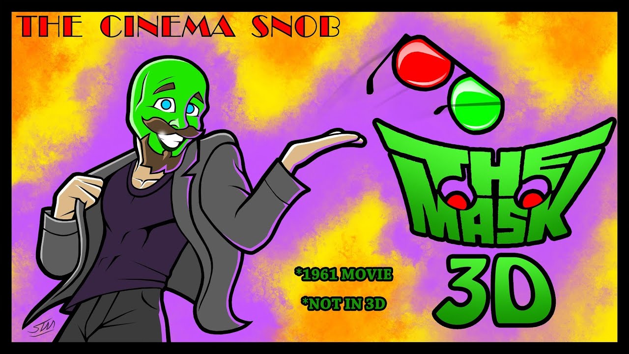 The Mask 3D - The Cinema Snob