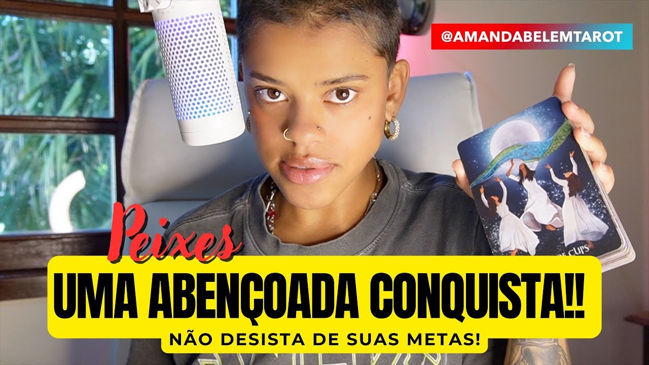 ♓️PEIXES🎉UMA ABENÇOADA CONQUISTA! NÃO DESISTA DE SUAS METAS🌻