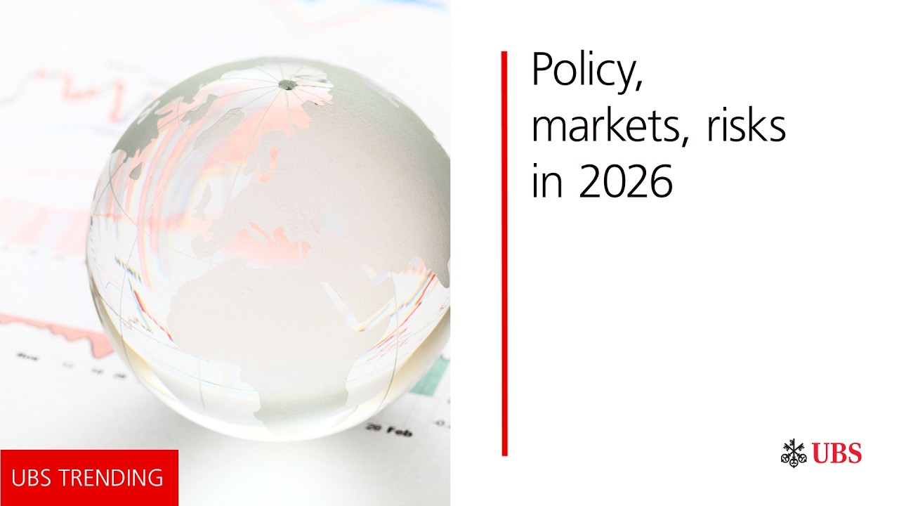 Policy, markets, risks in 2026 | UBS Trending