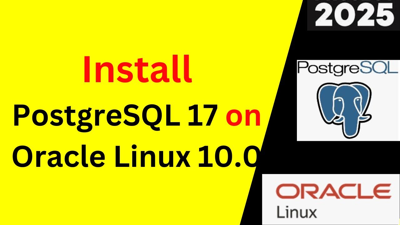 How to Install and Configure PostgreSQL 17 on Oracle Linux 10.0 step by step guide| 2025 Updated
