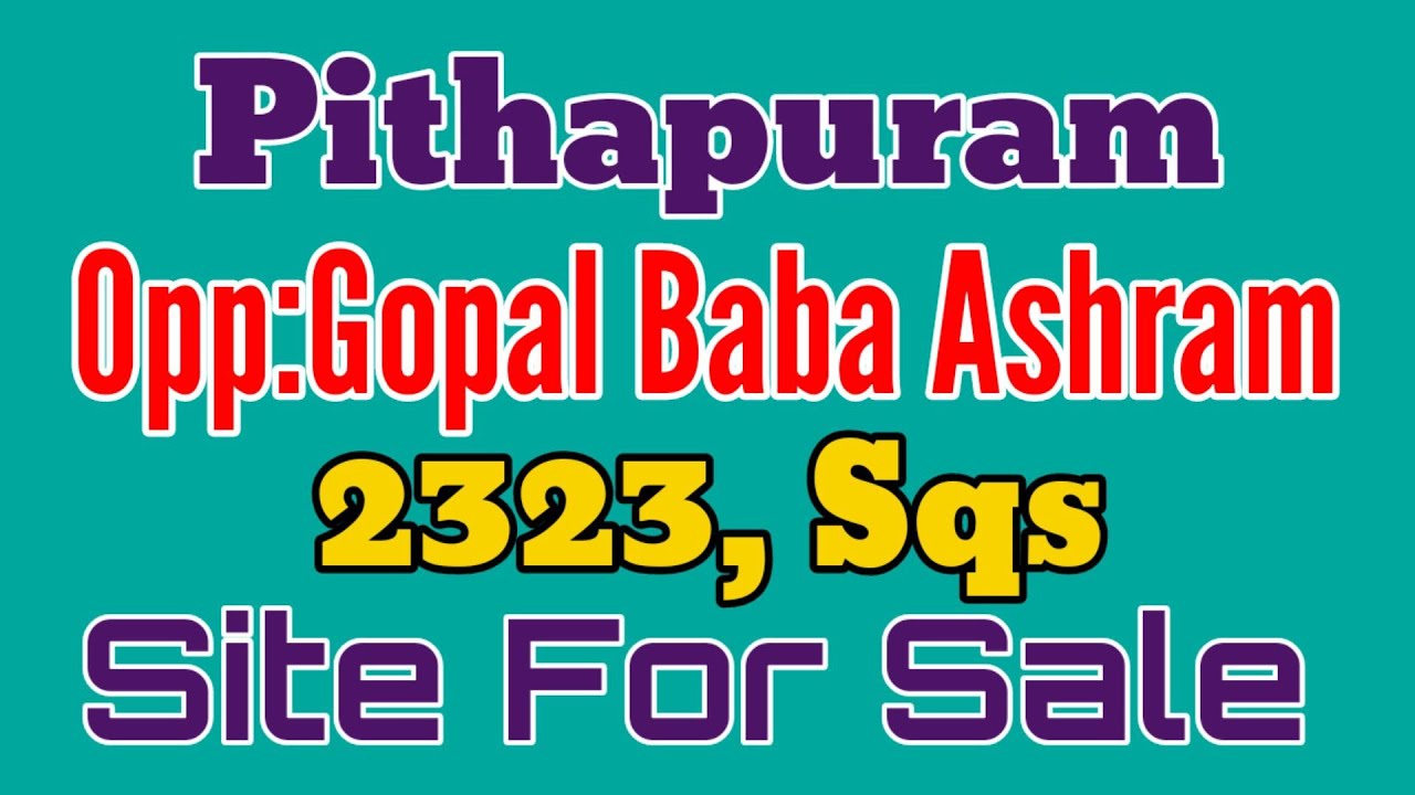 Site for sale in Pithapuram at Gopal baba ashram - real estate in kakinada
