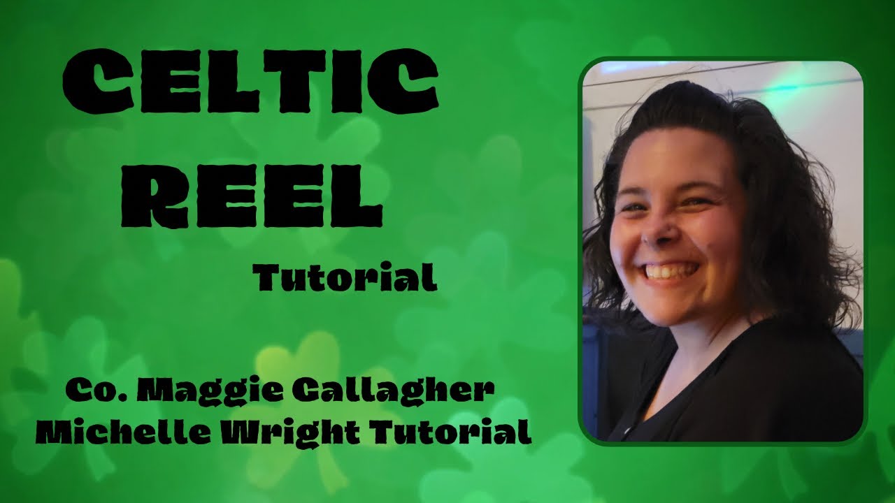 Celtic reel line dance tutorial Improver choreography by Maggie Gallagher