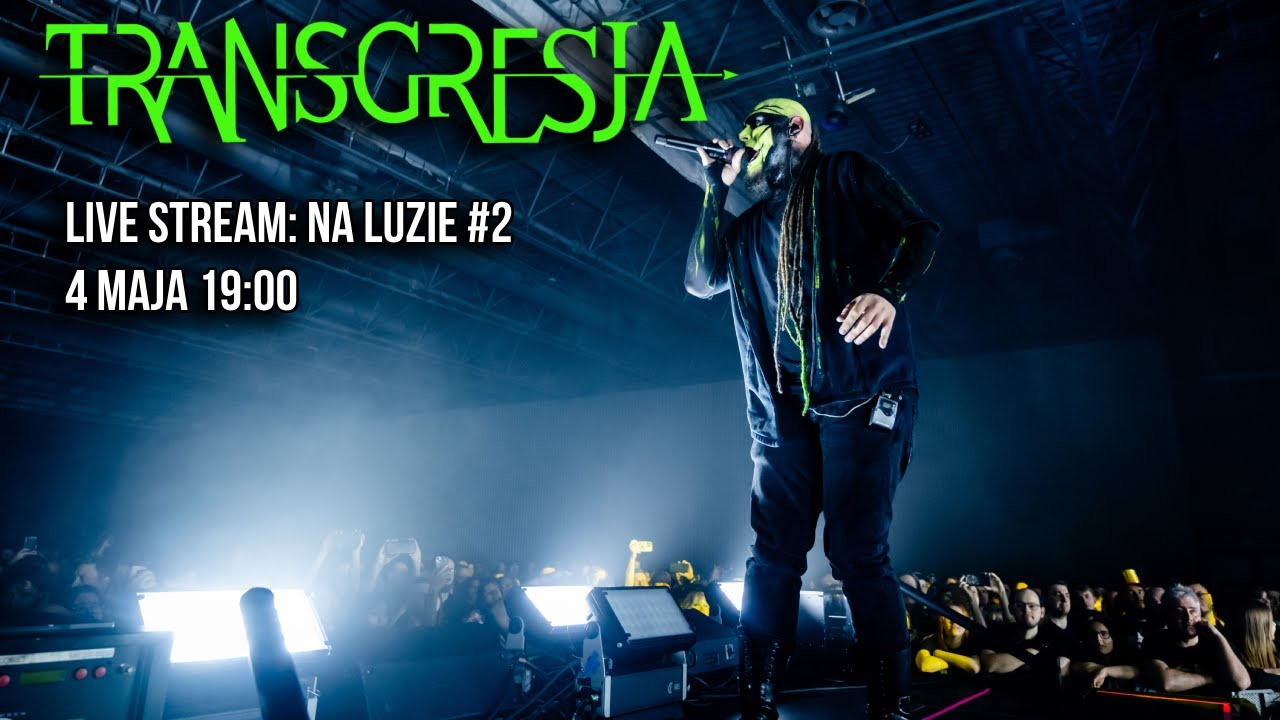 Transgresja - Live Stream: Na luzie! #2