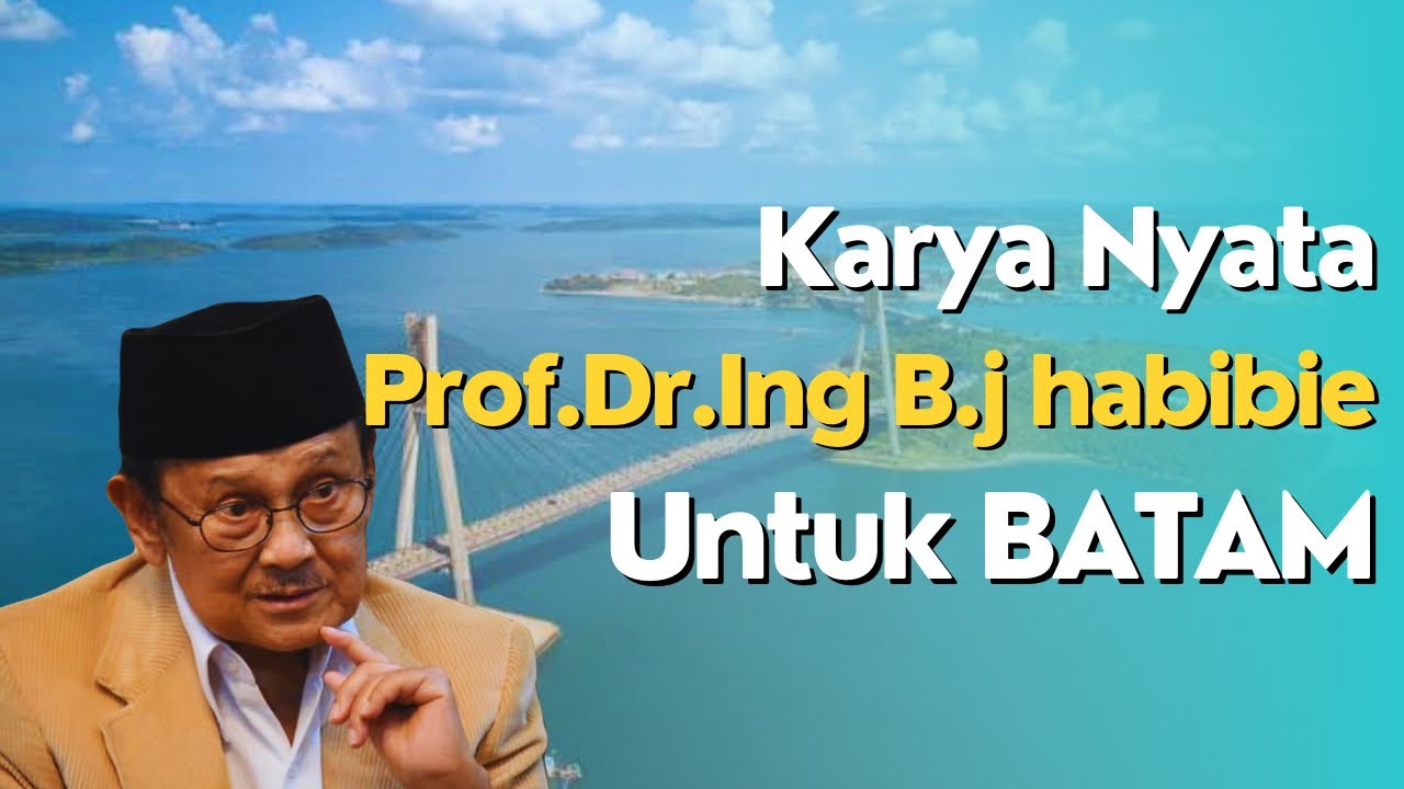 Karya Nyata Prof.Dr.Ing B.J Habibie Untuk Batam‼️Jembatan Barelang🔥