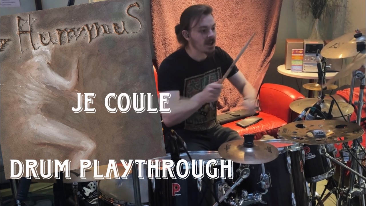 Je Coule - Drum Playthrough - Hummus