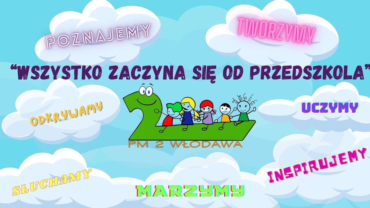 WSZYSTKO ZACZYNA SIĘ OD PRZEDSZKOLA