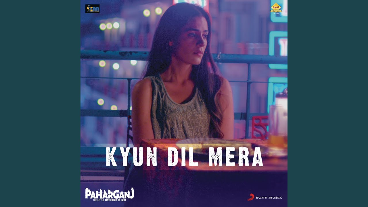 Kyun Dil Mera (From 