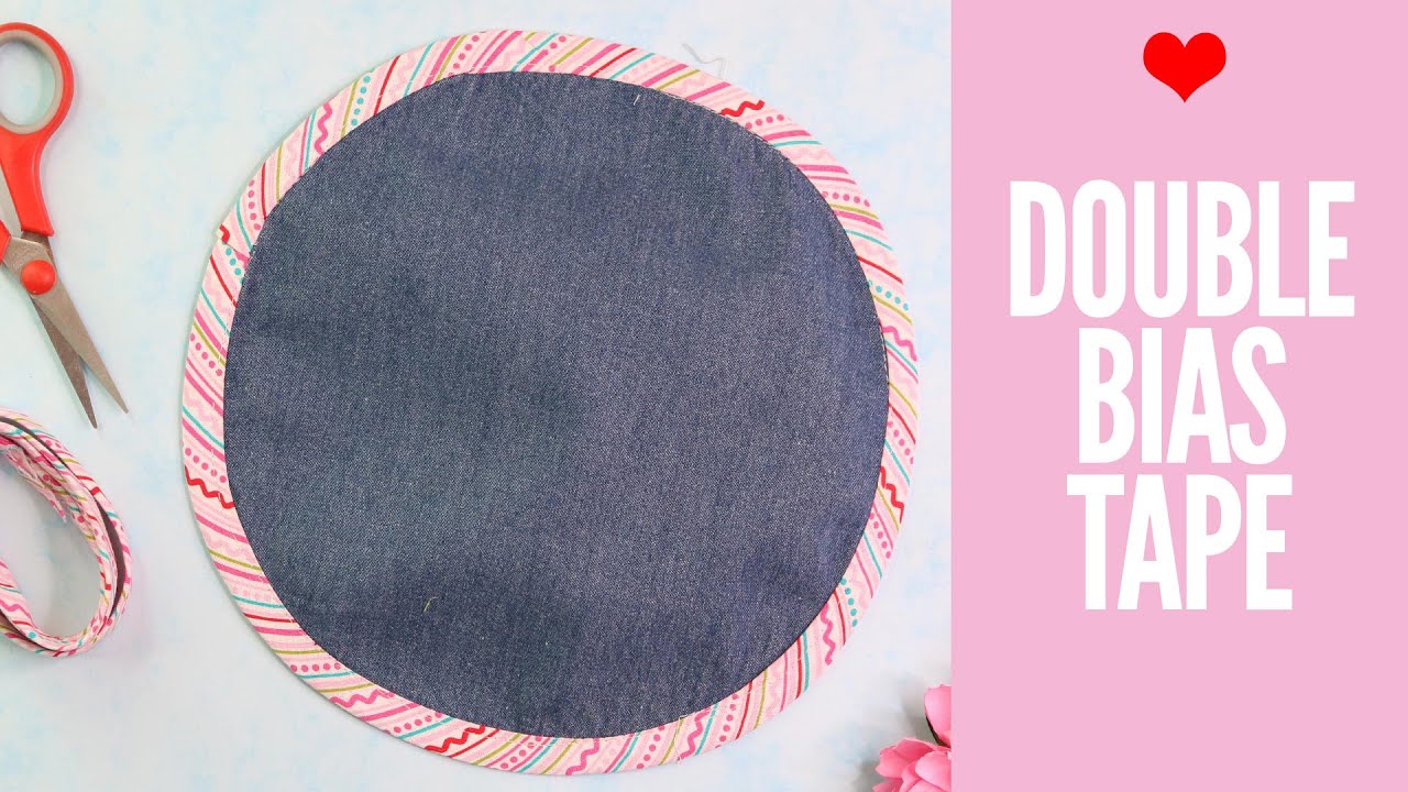 How to Sew DOUBLE BIAS TAPE  - For Beginners