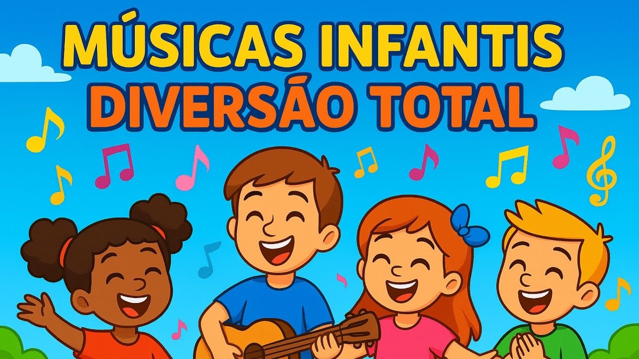 As Melhores Músicas Infantis - Diversão e Alegria para Toda Criança