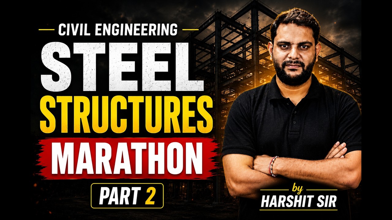 Complete Subject 1 Video | Steel Structure - Marathon #2 | Civil Engineering | SSC JE & RRB JE 2024