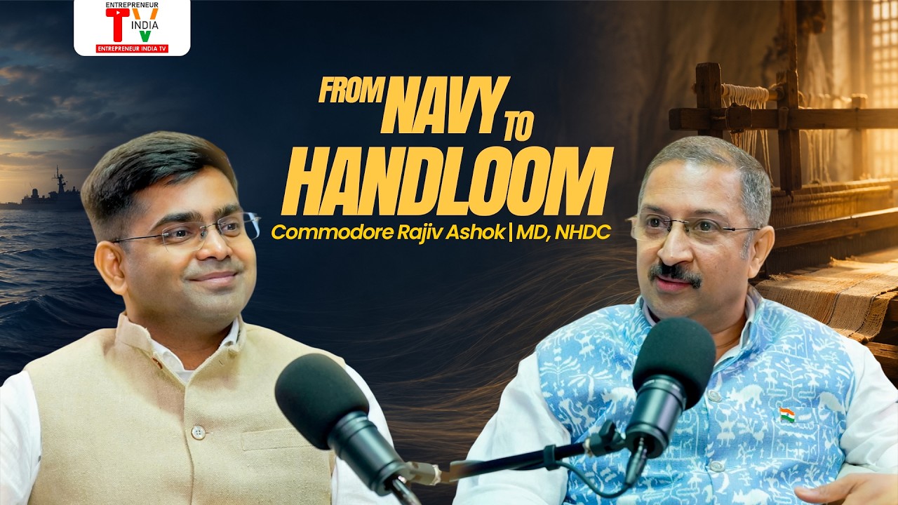 Handloom Business in India | Commodore Rajiv Ashok, MD NHDC | Podcast #handloomday