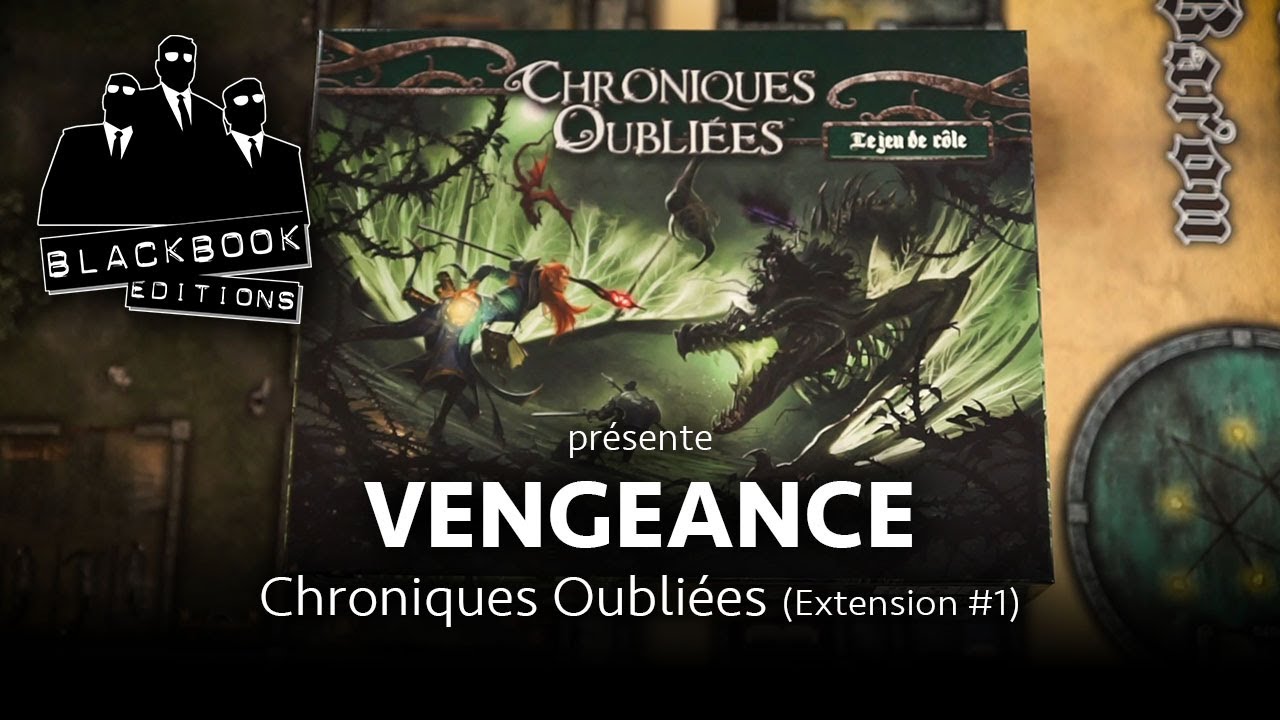 BBE présente : Vengeance - Extension #1 pour Chroniques Oubliées Fantasy