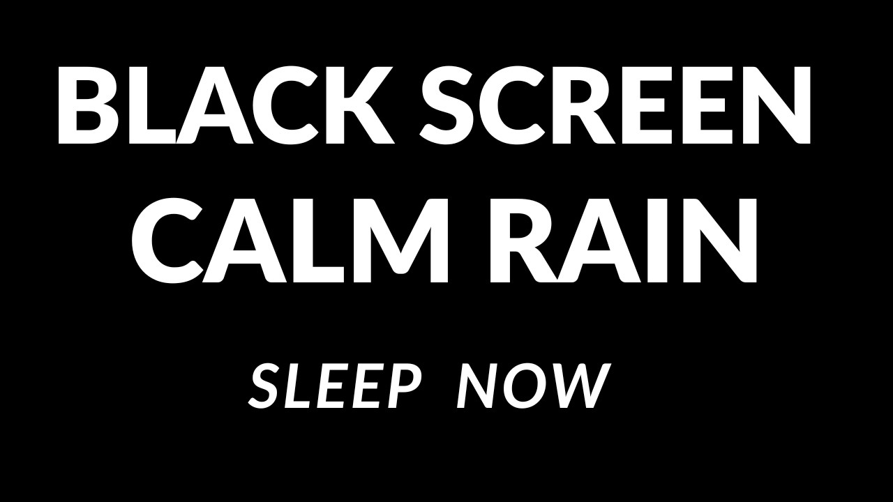 Your Brain Will Stop Racing Before This Ends SLEEP NOW Black Screen Calm Rain