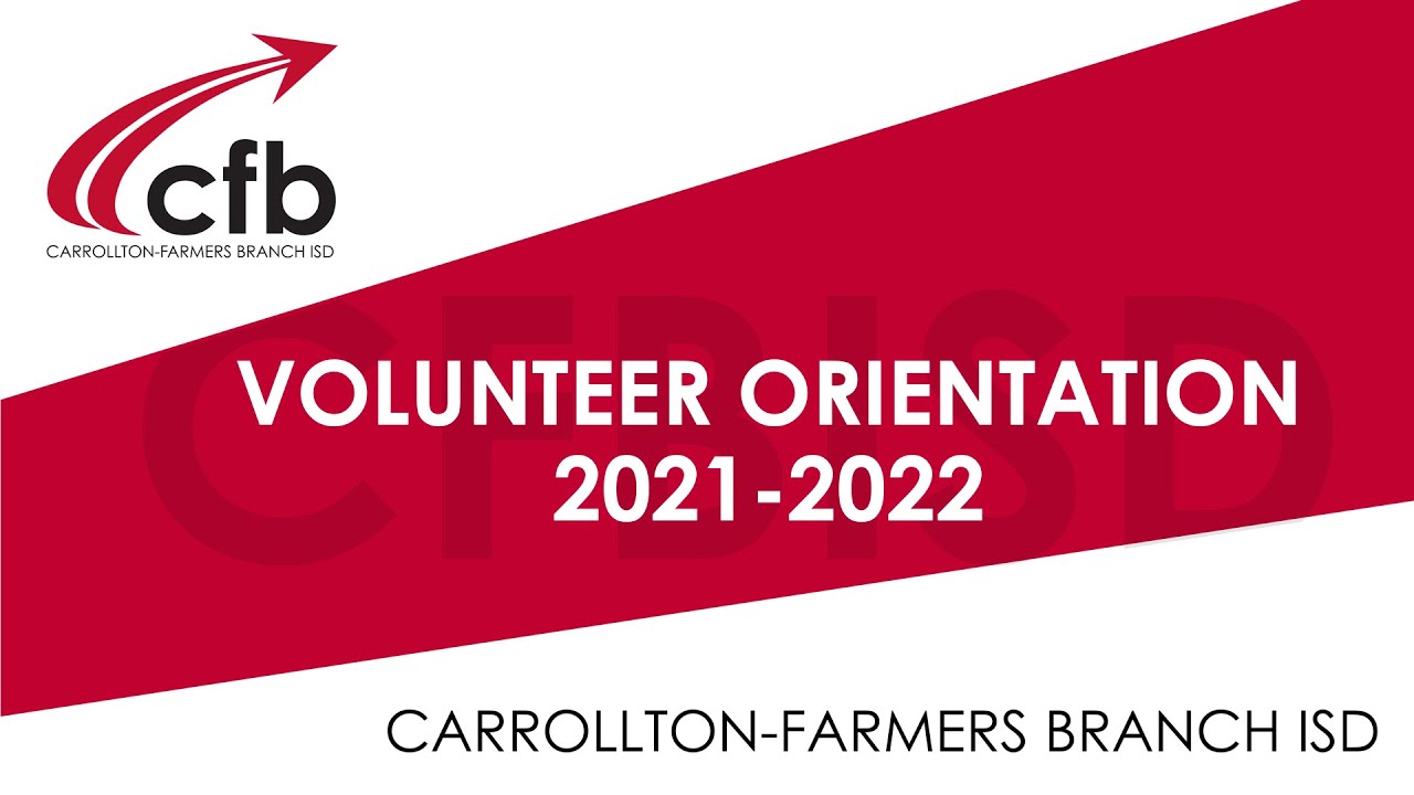 REQUIRED CFBISD Volunteer Orientation