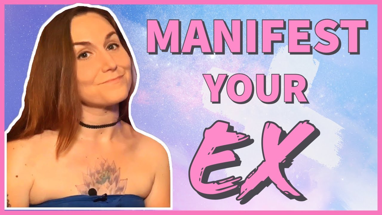 How to Manifest Your Ex Back FAST! | Manifest Your Dream Life